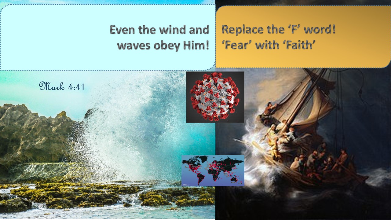 Replace the Corona ‘F’ word – ‘Fear’ by ‘Faith’!!